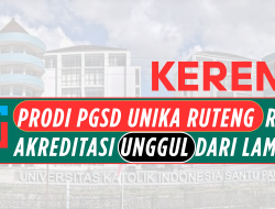 PGSD Unika Santu Paulus Ruteng Raih Akreditasi Unggul dari LAMDIK